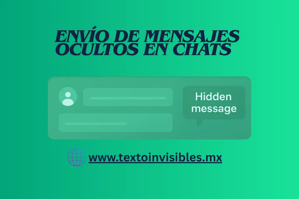 Envío de mensajes ocultos en chats