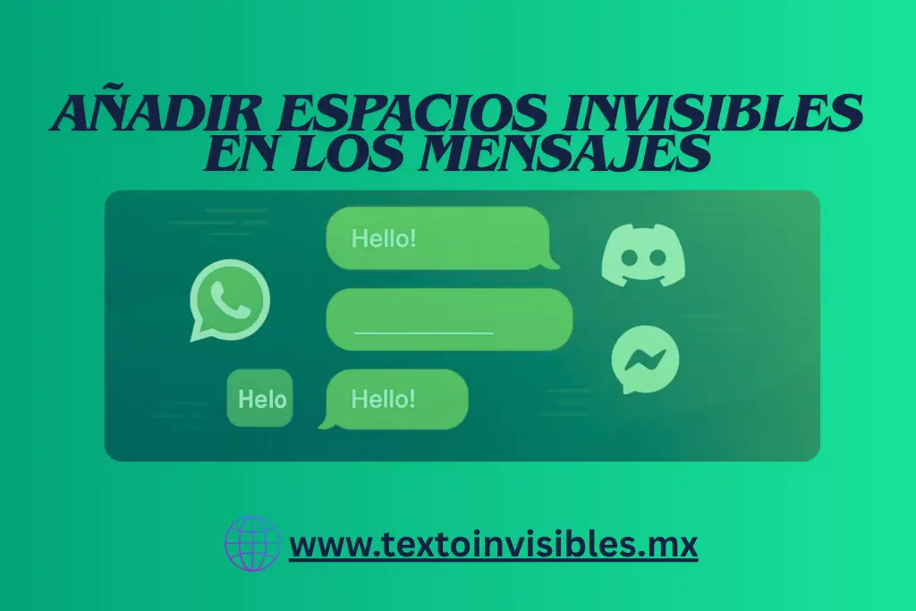 Añadir espacios invisibles en los mensajes